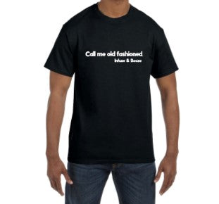Call me Old Fashioned T-Shirt